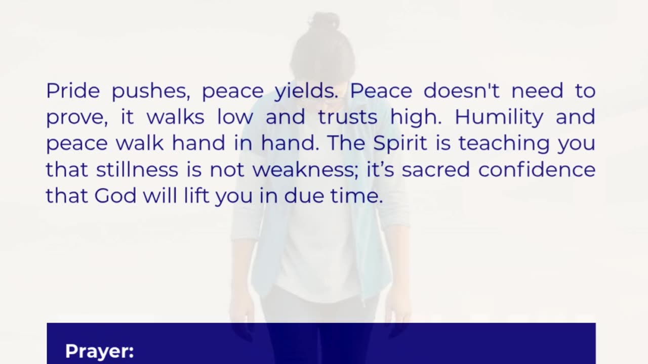Peace that humbles Me