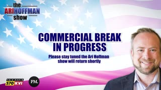 The Ari Hoffman Show- "When you have no arguments, you fear those who do"