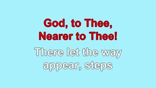 Nearer My God To Thee 6 Verses
