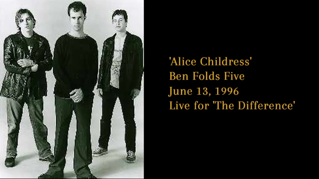 June 13, 1996 - Ben Folds Five 'Alice Childress' (Live for 'The Difference')