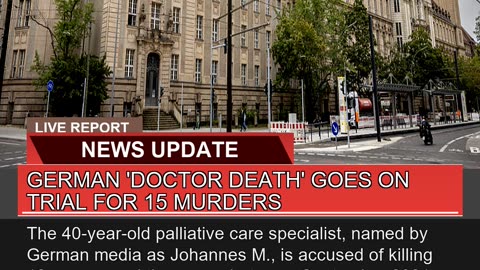 German Doctor Death Goes on Trial for Murders