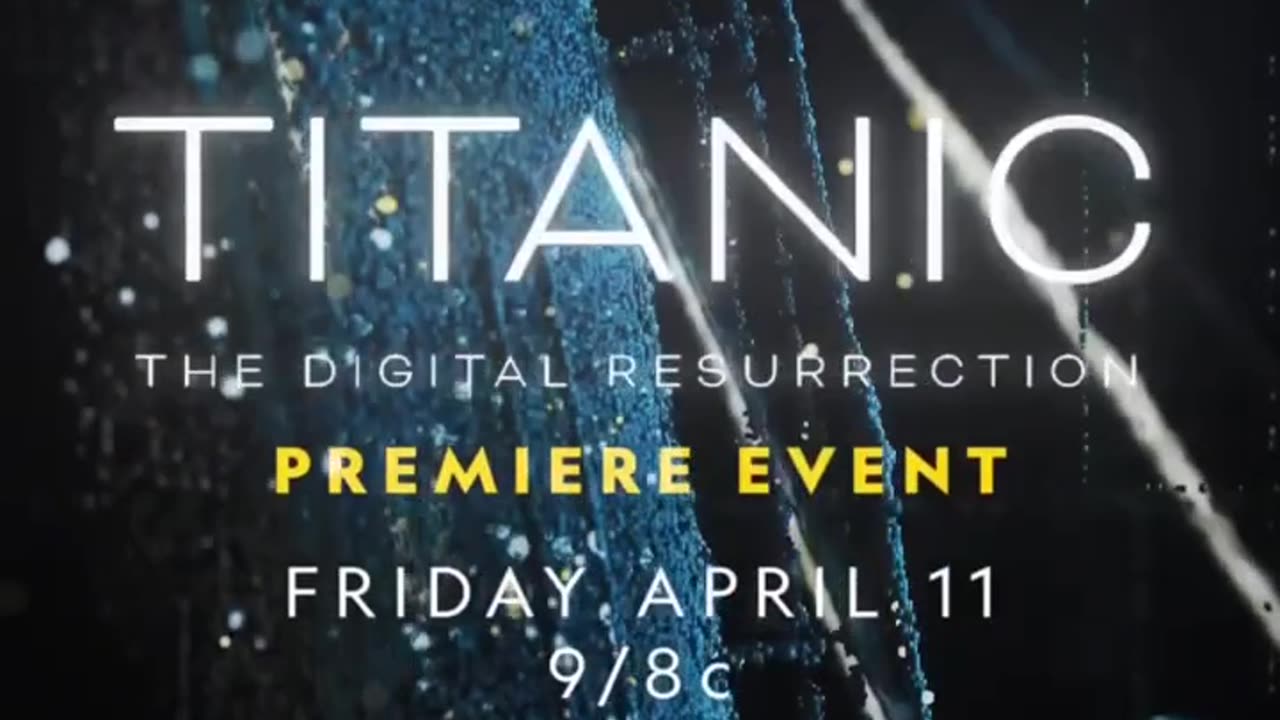 History Reimagined: Titanic The Digital Resurrection Premieres April 11