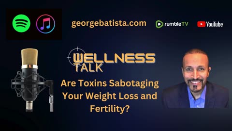Are Toxins Sabotaging Your Weight Loss and Fertility?