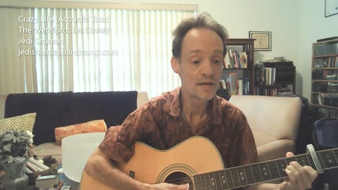 Crazy Life (2024 Acoustic Toad The Wet Sprocket Cover) - Jedi Shaman