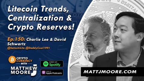EP. 150: Charlie Lee: Litecoin Trends, Centralization, & Crypto Reserves!