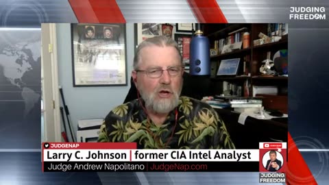 Judge Napolitano - INTEL Roundtable w/ Johnson & McGovern : Weekly Wrap