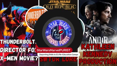 Disney SHILLS & "OUR Side" Love ANDOR | Bland Thunderbolts Director to get X-Men? SWTOR Lore & More