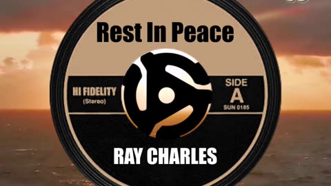 R.I.P. RAY CHARLES ...