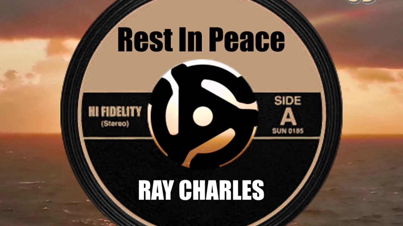 R.I.P. RAY CHARLES ...
