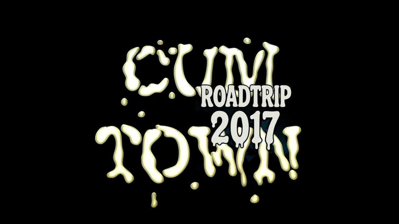 2017 Cumtown Roadtrip Part 7 of 11