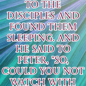"Could You Not Watch with Me One Hour?" Matthew 26:40 #shortvideo #youtubeshorts #ytshorts #youtube