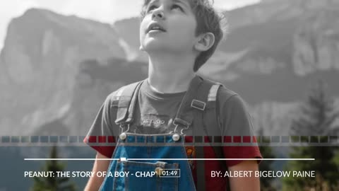 PEANUT: THE STORY OF A BOY. BY: ALBERT BIGELOW PAINE. Chapter 3.