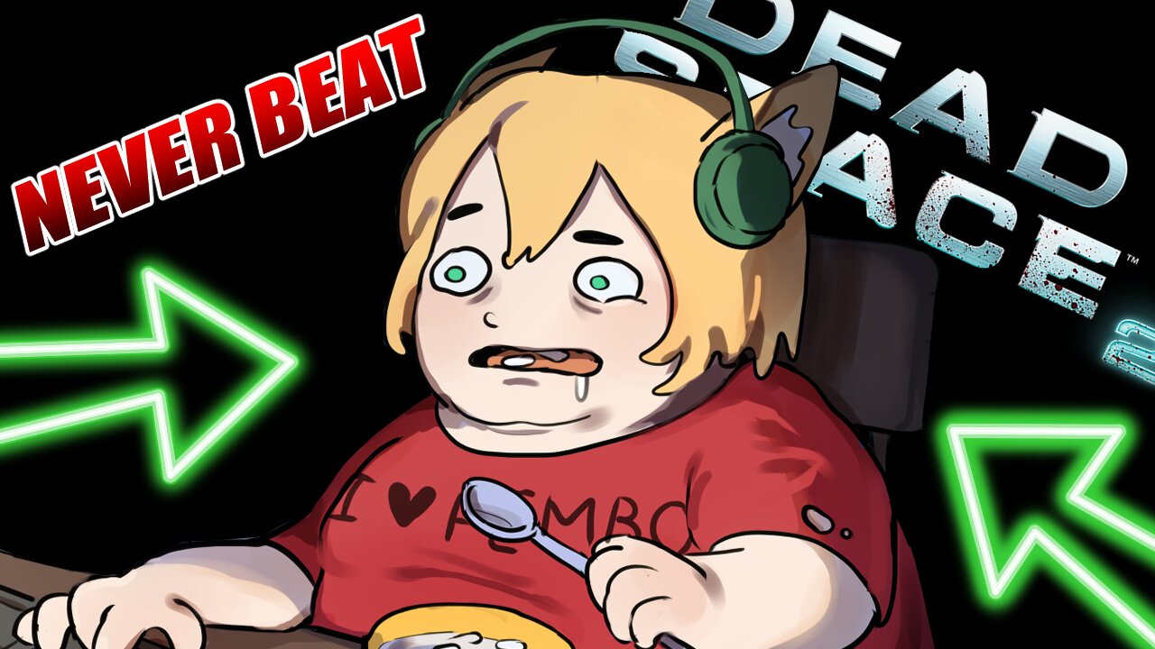 💀KIBS NEVER BEAT💀【DEAD SPACE 2】