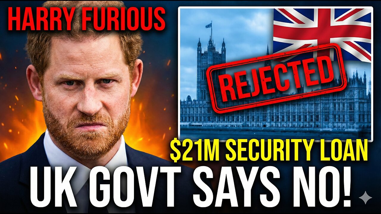 Harry FURIOUS After UK Government Rejected His $21M Security Loan Request