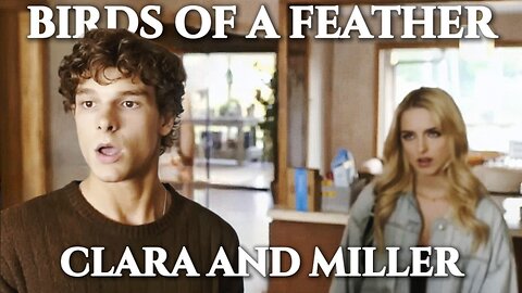 Clara and Miller | Regretting You