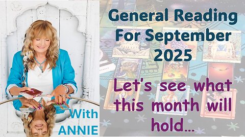 September General Tarot Reading - with Annie