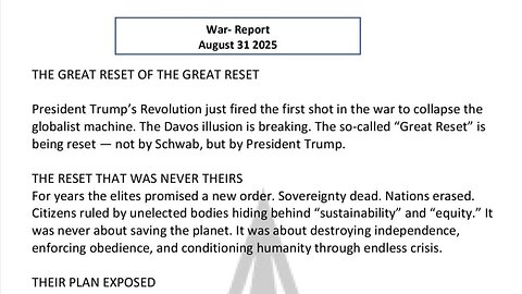 WAR REPORT - AUG 31 2025 - THE GREAT RESET OF THE GREAT RESET