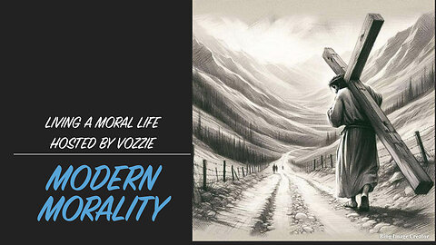 Modern Morality - Live a Moral Life