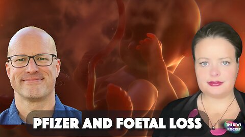 Dr Joshua Guetzkow Discusses Pfizer And Foetal Loss!