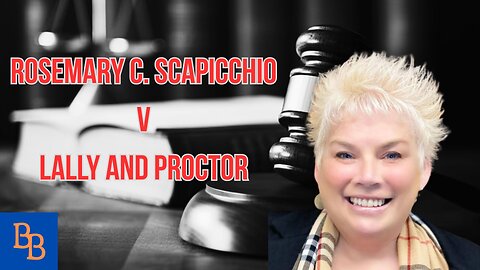 Rosemary Scapicchio V Lally and Proctor