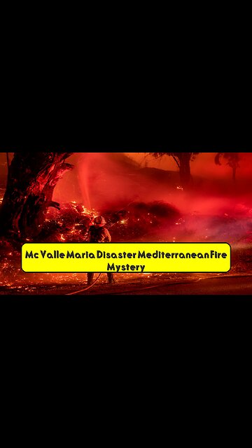 Mc Valle Maria Disaster: Mediterranean Fire Mystery #MaritimeHistory #ShippingDisaster