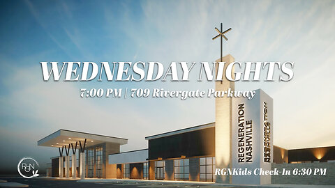 Regeneration Nashville Wednesday | July 30, 2025 // Pastors Kent and Candy Christmas