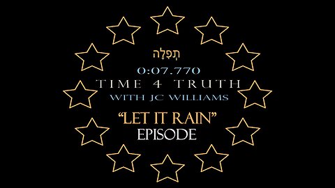 Time 4 Truth EPISODE: "Let It Rain" (10/11/25 )