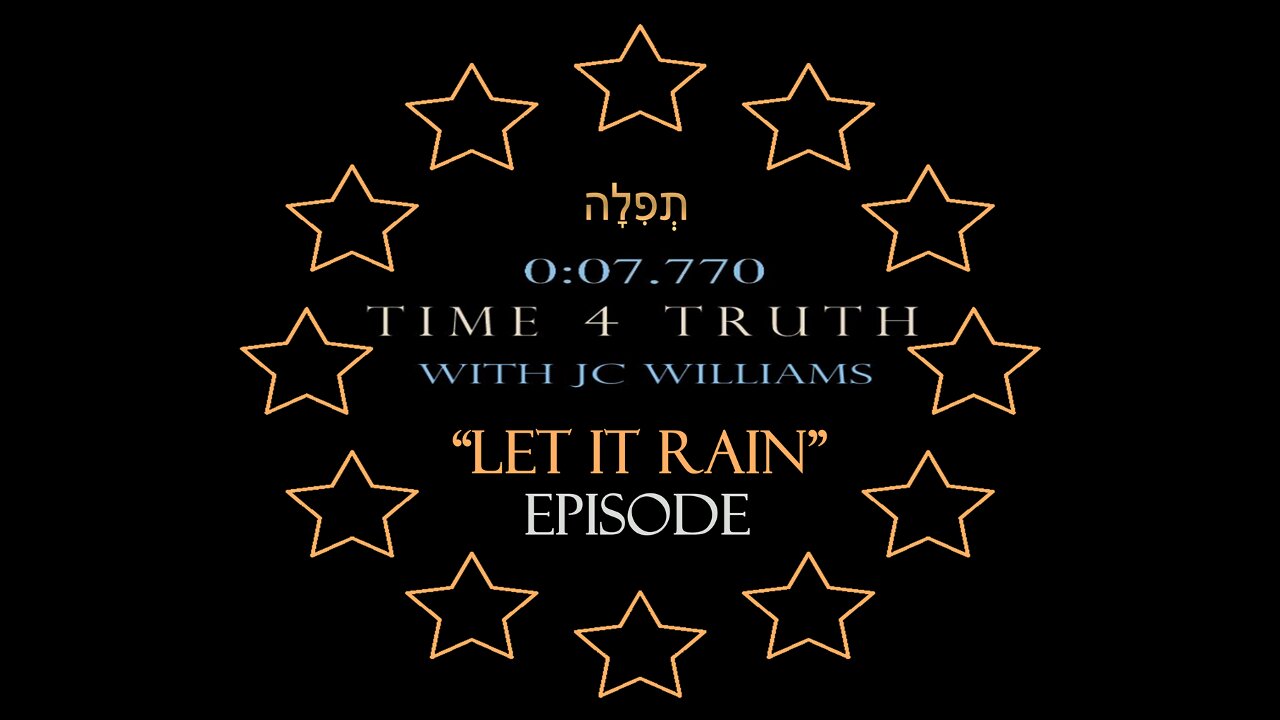 Time 4 Truth EPISODE: "Let It Rain" (10/11/25 )