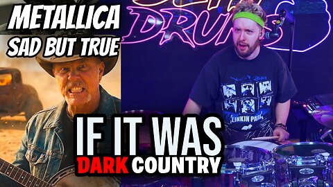 Metallica ‘Sad But True’ if it was Dark Country