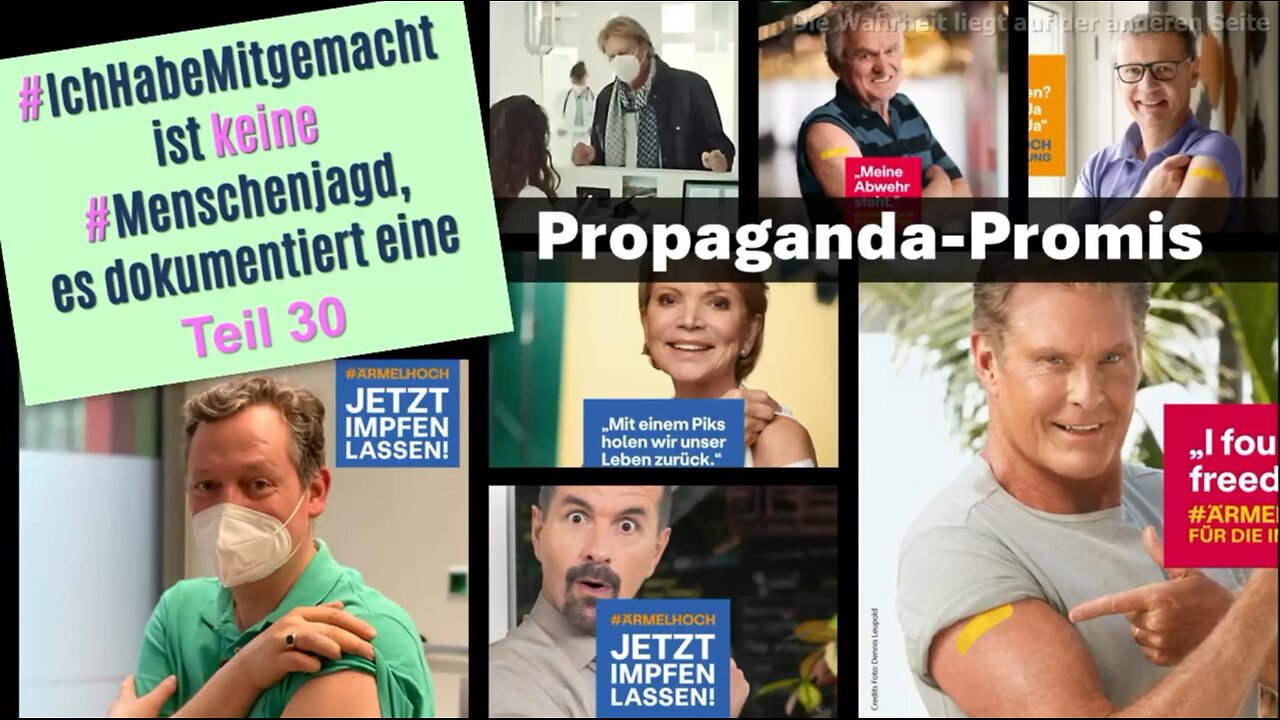 Propaganda-Promis - #IchHabeMitgemacht ist keine #Menschenjagd, es dokumentiert eine - TEIL 30