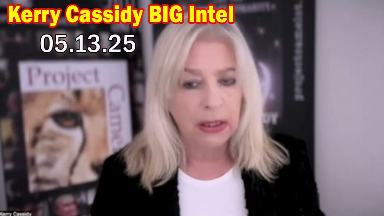 Kerry Cassidy & Dr. Babry Oren BIG Intel May 15: "BOMBSHELL: Something Big Is Coming"