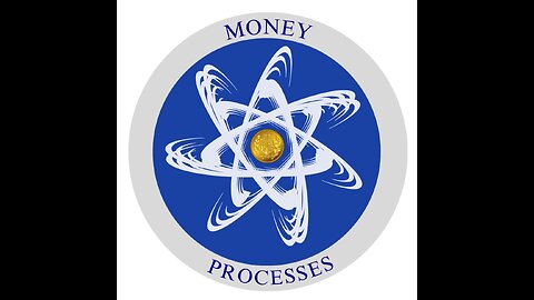 Money Processes