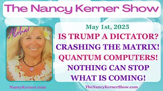 Is Trump a Dictator? Crashing the Matrix! Quantum Computers! Nothing Can Stop What Is Coming!
