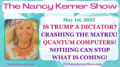 Is Trump a Dictator? Crashing the Matrix! Quantum Computers! Nothing Can Stop What Is Coming!