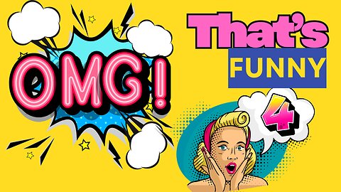 OMG That's Funny Volume 4 - Take A Break and LAUGH!