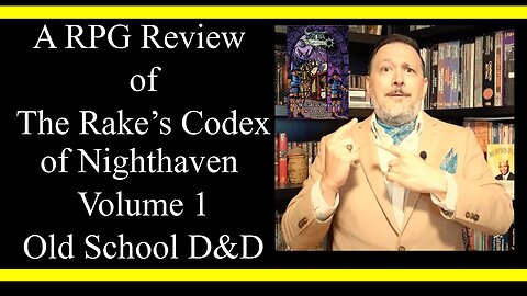 The Rake's Codex of Nighthaven Volume 1 for ODD (RPG Review)