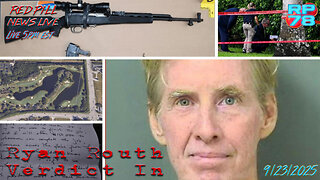 Ryan Routh Verdict Delivered - GUILTY on Red Pill News Live