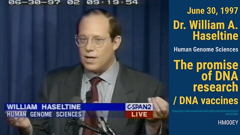 [June 30 1997] William Haseltine "The promise of DNA research" (DNA vaccines Human Genome Sciences)