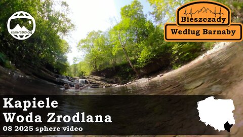 Kąpiele w źródlance - Bieszczady Według Barnaby - Sphere video 360