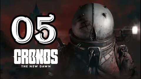 Cronos: The New Dawn - Let's Play - Part 05 - Restore Power To Tram