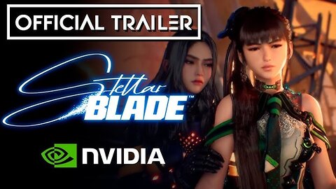 Stellar Blade - Official 4K NVIDIA DLSS Comparison Trailer