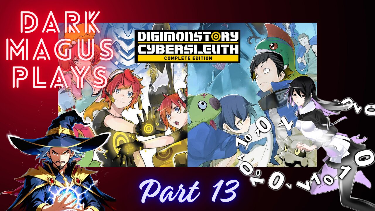 DarkMagus plays Digimon Story Cyber Sleuth | Part 13