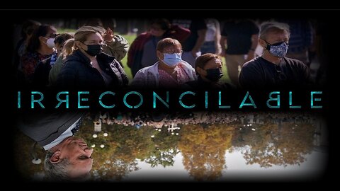 🎬💉Irreconcilable ✮Exploring Why People Disagree on the Safety of the Covid-19 Shots Documentary