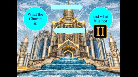 What is the Church and What it is not part 02 Dr. Ronald Fanter