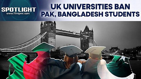 UK Student Visa: Universities Halt Intake From “High-Risk” Pakistan, Bangladesh | Spotlight