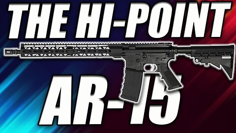 The Hi-Point HP-15 Rifle & Pistol