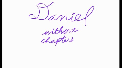 Daniel without chapters