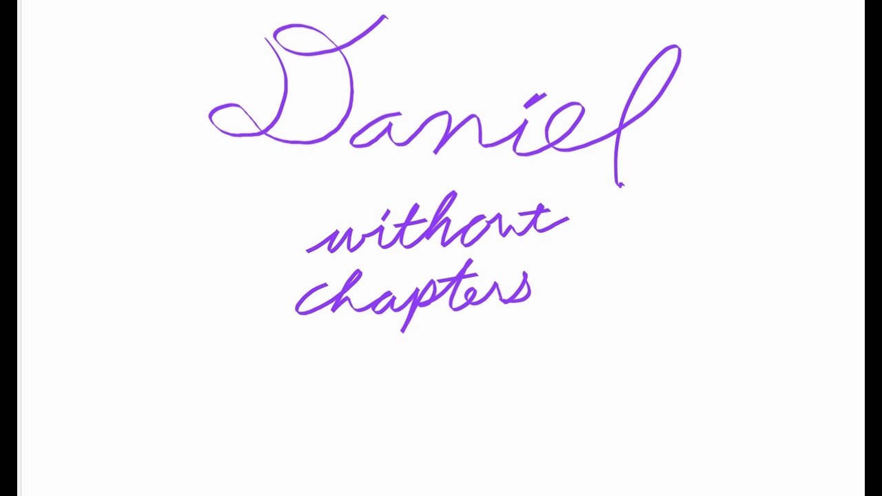 Daniel without chapters