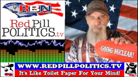 Red Pill Politics (11-9-25) – Going Nuclear; Ending Filibuster; Slip In National ID; Total Control!