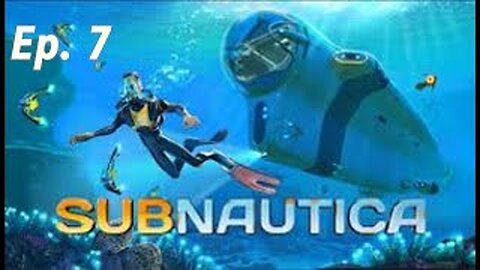 Subnautica Ep 7 Aurora (+18)